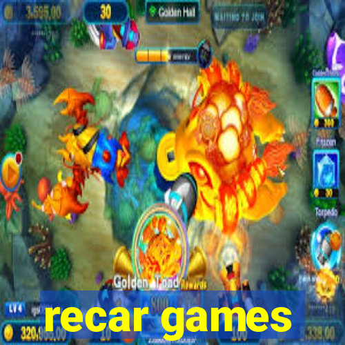 recar games